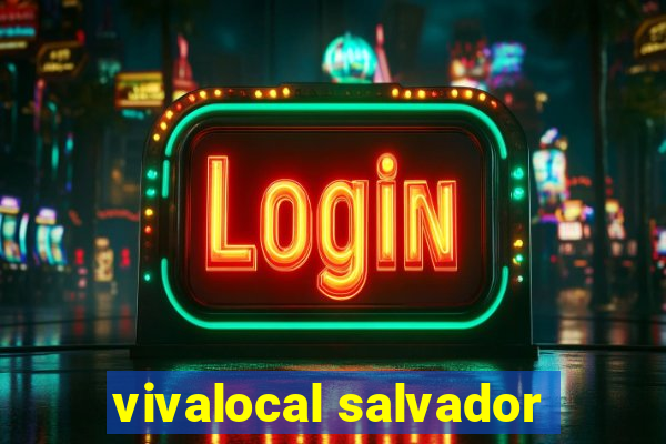 vivalocal salvador